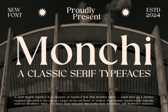 Monchi: The Classic Serif Typeface That Elevates Your Campaigns