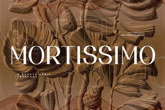 Mortissimo: A Serif Typeface That Elevates Campaign Design