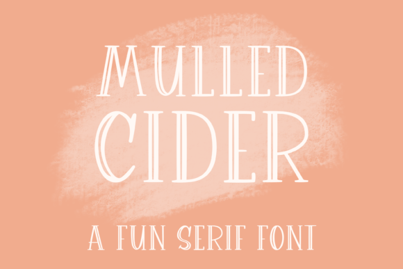 Mulled Cider Font: A Charming Serif for Crafters and Product Makers