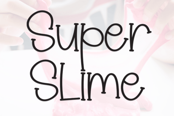 Super Slime Font: Playful Typography for Marketers and Designers